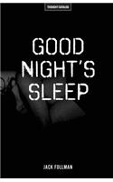 Good Night's Sleep