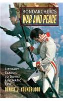 Bondarchuk's War and Peace