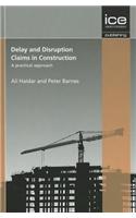 Delay and Disprution Claims in Construction: A Practical Approach