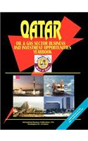 Qatar Oil & Gas Sector Business & Investment Opportunities Handbook