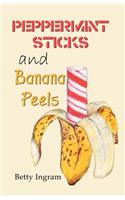 Peppermint Sticks and Banana Peels: (English)
