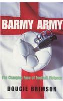 Barmy Army: The Changing Face of Football Violence