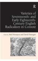 Varieties of Seventeenth- and Early Eighteenth-Century English Radicalism in Context