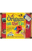 Origami on the Go: 40 Paper-Folding Projects for Kids Who Love to Travel