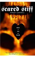 Scared Stiff: Tales of Sex and Death