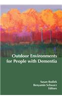 Outdoor Environments for People with Dementia