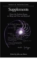 Supplements: From the Earliest Essays to Being and Time and Beyond