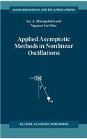 Applied Asymptotic Methods in Nonlinear Oscillations