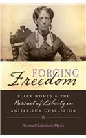 Forging Freedom