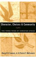 Character, Choices & Community