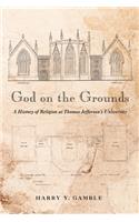 God on the Grounds