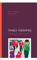 Family Therapies: A Comprehensive Christian Appraisal