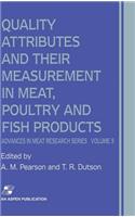 Quality Attributes and Their Measurement in Meat, Poultry and Fish Products
