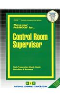 Control Room Supervisor: Passbooks Study Guide