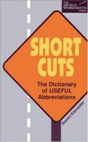 Short Cuts: Dictionary of Useful Abbreviations (Artful Wordsmith Series)