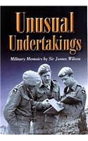 Unusual Undertakings: A Military Memoir