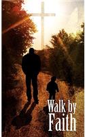 Walk By Faith - Christian Spiritual Journal