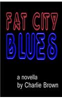 Fat City Blues