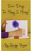 Dear Diary: The Money Is Missing!