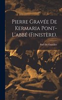 Pierre Gravée De Kermaria Pont-L'abbé (Finistère).