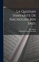 La Qasidah Himyarite de Nachouân Ben Said;