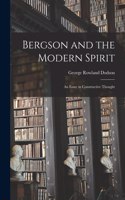 Bergson and the Modern Spirit