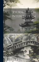 Journal D'un Interprète En Chine...