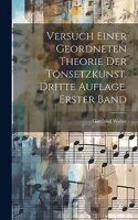 Versuch einer geordneten Theorie der Tonsetzkunst. Dritte Auflage. Erster Band