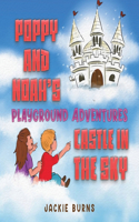 Poppy And Noah's Playground Adventures - Castle In The Sky