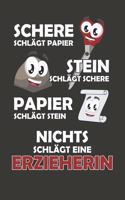 Schere Schlägt Papier - Stein schlägt Schere - Papier schlägt Stein - Nichts schlägt eine Erzieherin: Punktiertes Notizbuch mit 120 Seiten zum festhalten für Eintragungen aller Art