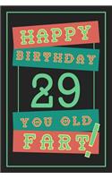 29th Birthday Gift: Lined Journal / Notebook - Funny 29 yr Old Gag Gift, Fun And Practical Alternative to a Birthday Card - 29th Birthday Gifts For Men - Retro Theme - 