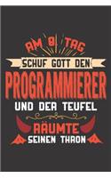 Am 8. Tag Schuf Gott Den Programmierer Und Der Teufel Räumte Seinen Thron