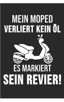 Mein Moped Verliert Kein Öl Es Markiert Sein Revier