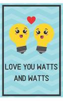 Love You Watts and Watts