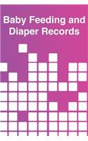 Baby Feeding And Diaper Records: 90 Day Milk and Dirty Diaper Tracker
