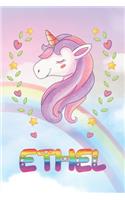 Ethel: Ethel Unicorn Notebook Rainbow Journal 6x9 Personalized Customized Gift For Someones Surname Or First Name is Ethel