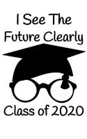 I See The Future Clearly Class of 2020