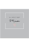 All About Baby Mia: The Perfect Personalized Keepsake Journal for Baby's First Year - Great Baby Shower Gift