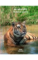 My Wild Life Notebook Journal: A Siberian Tiger Theme Jungle Safari Wildlife Blank Lined Composition Book for Animal Lovers