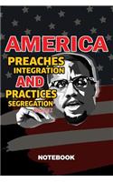 America Preaches Integration and Practices Segregation Malcolm X