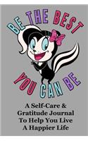 Be the Best You Can Be Self-Care and Gratitude Journal