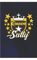 Queen Sally: First Name Funny Sayings Personalized Customized Names Women Girl Mother's day Gift Notebook Journal
