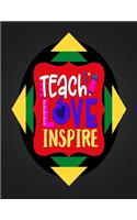 Teach Love Inspire