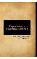 Experiments in Psychical Science: (English)