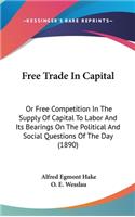 Free Trade In Capital