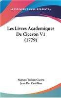 Les Livres Academiques De Ciceron V1 (1779)