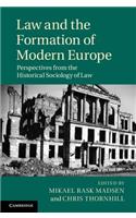 Law and the Formation of Modern Europe: Perspectives from the Historical Sociology of Law