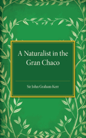 Naturalist in the Gran Chaco