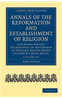 Annals of the Reformation and Establishment of Religion 4 Volume Set in 7 Paperback Parts