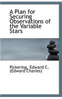 A Plan for Securing Observations of the Variable Stars